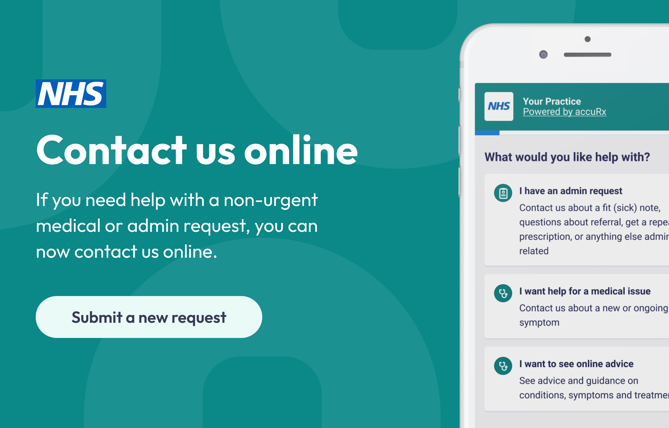 Contact us online. If you need help with a non-urgent medical or admin request you can now contact us online.